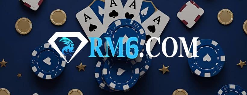 rm6 คาสิโน ออนไลน์ 1